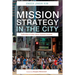 Mission Strategy in the City