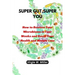 Super Gut, Super You: How to Restore Your Microbiome in Four Weeks and Boost Your Health and Weight Loss.
