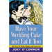 Have Your Wedding Cake and Eat It, Too: You Can Be Both Happy and Married