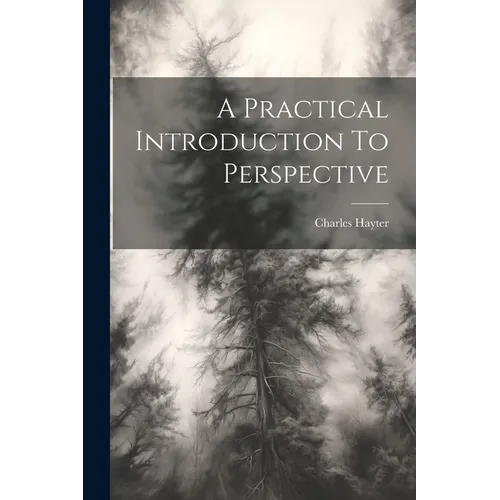 A Practical Introduction To Perspective
