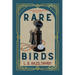 Rare Birds