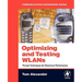 Optimizing and Testing WLANs: Proven Techniques for Maximum Performance