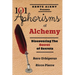 101 Aphorisms of Alchemy: Discovering the Secret of Secrets