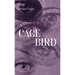 Cage Bird