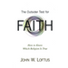 The Outsider Test for Faith: How to Know Which Religion Is True