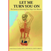 Let Me Turn You On: The Secrets to Activating Your Deep Core Muscles