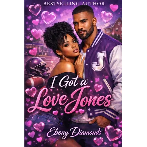 I Got A Love Jones