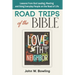 Road Trips of the Bible: Lessons from God leading, meeting and using everyday people on the road of life.