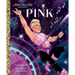 Pink: A Little Golden Book Biography