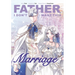 Father, I Don't Want This Marriage, Volume 5