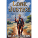 Lone Justice: A Tale Of The Old West Western