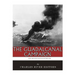 The Greatest Battles in History: The Guadalcanal Campaign