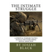 The Intimate Struggle: A Spiritual Warfare Tactics Manual for Overcoming Sexual Addiction