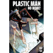 Plastic Man No More!