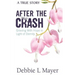 After The Crash: Grieving With Hope in Light of Eternity