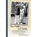 Dear Mother, Love Daddy: The World War II Letters of Roscoe and Gladys Yegerlehner: May 1942-September 1942