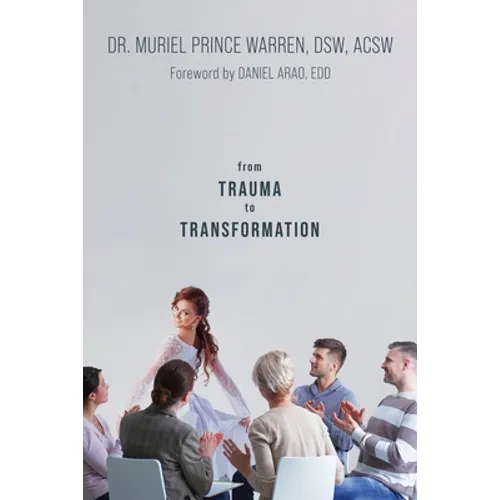 From Trauma to Transformation