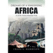 Dreams of a Vanishing Africa: A 1970s Transcontinental Trek