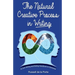 The Natural Creative Process in Writing: A Core Writing and Editing Handbook for Everyone