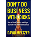 Don't Do Business with Dicks: How to Ditch Toxicity and Align Yourself with Positive Influences