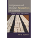 Indigenous and Christian Perspectives in Dialogue: Kairotic Place and Borders