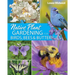 Native Plant Gardening for Birds, Bees & Butterflies: Lower Midwest