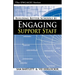 Building Better Schools By Engaging Support Staff