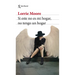 Si Este No Es Mi Hogar, No Tengo Un Hogar (Novela) / I Am Homeless If This Is Not My Home (a Novel)