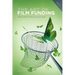 The Art of Film Funding, 2nd Edition: Alternative Financing Concepts