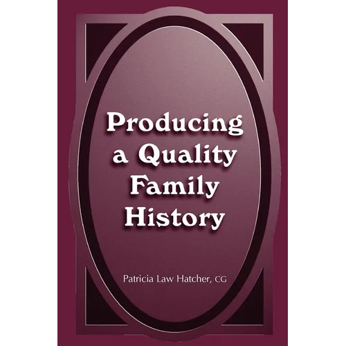 Producing a Quality Family History