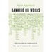 Banking on Words: The Failure of Language in the Age of Derivative Finance