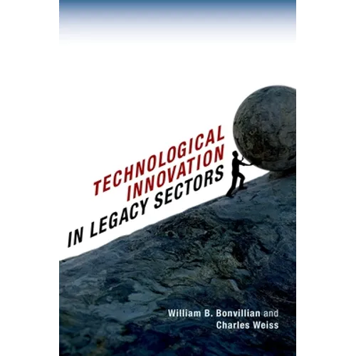 Technological Innovation in Legacy Sectors