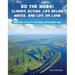 Do the Work! Climate Action, Life Below Water, and Life on Land