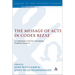 The Message of Acts in Codex Bezae: A Comparison with the Alexandrian Tradition, Volume II