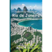 Celebrating the City of Rio de Janeiro