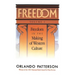 Freedom: Volume I: Freedom in the Making of Western Culture