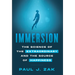 Immersion: The Science of the Extraordinary and the Source of Happiness