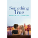 Something True