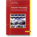 Extruder Processing: Comparison of Single- And Twin-Screw Extruders for Optimal Solids Conveying, Melting, and Mixing