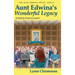 Aunt Edwina's Wonderful Legacy: A Family History Novel