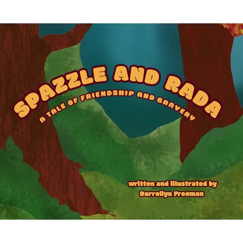 Spazzle and Rada: A Tale of Friendship and Bravery