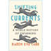 Shifting Currents: A World History of Swimming