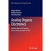 Analog Organic Electronics: Building Blocks for Organic Smart Sensor Systems on Foil