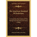 The American Standard Of Perfection: A Complete Description Of All Recognized Varieties Of Fowls (1906)
