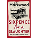 Sixpence for a Slaughter
