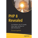 PHP 8 Revealed: Use Attributes, the Jit Compiler, Union Types, and More for Web Development​