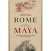 Rome and the Classic Maya: Comparing the Slow Collapse of Civilizations