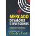 Mercado de Valores e Inversiones: Inversión en acciones e información del trading para principiantes: ideal para los inversores y traders por primera