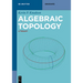 Algebraic Topology: A Toolkit