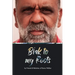 Blak to My Roots: by Friends & Relatives of Karno Walker